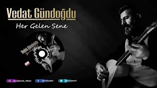 Vedat Gündoğdu | Her Gelen Sene | Arda Müzik 2022