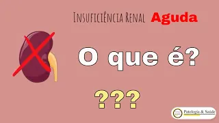 O que é Insuficiência renal aguda?