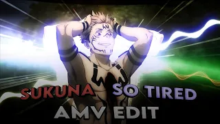 SO TIRED | SUKUNA (VS MEGUMI) [AMV/EDIT] | SHADEX