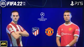 FIFA 22 PS5 | Atletico Madrid Vs Manchester United | UEFA Champions League | 4k Gameplay