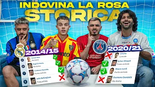 ⚽ INDOVINA LA ROSA STORICA!