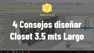 Tips para diseñar Closet Grande Melamina en SketchUp 2023