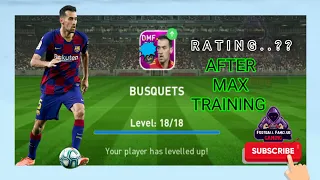 98 RATED SERGIO BUSQUETS MAX Level | PES 2020 MOBILE | TRAINING MAX BUSQUETS TO 98-RATED