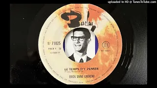 Erick Saint Laurent - Le Temps D'y Penser (Barclay) 1966