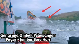 Ganasnya Ombak Pelawangan Puger - Jember || Nelayan Di Buat Tegang || 4 September 2021