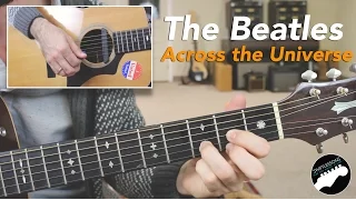 How to Play The Beatles "Across the Universe"   Easy Guitar Lesson