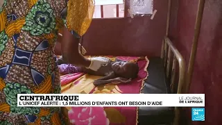 L'Unicef alerte sur la situation des enfants en Centrafrique