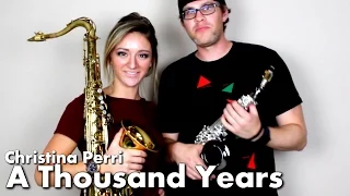 Christina Perri - A THOUSAND YEARS - Tenor & Soprano Sax Cover - BriansThing & Mandy Faddis 🎷