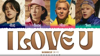WINNER - 'I LOVE U' Lyrics [Color_Coded_Han_Rom_Eng]