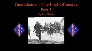 Guadalcanal: The First Offensive Part 5