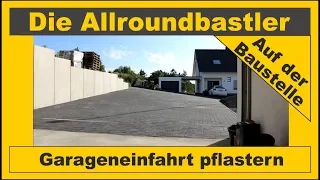 Hofeinfahrt pflastern - Aussenanlage bauen