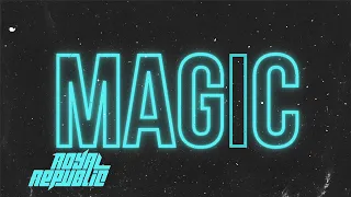 Royal Republic - Magic (Official Lyric Video)
