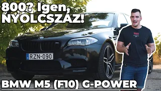 "800? Igen, nyolcszáz!" - BMW M5 (F10) G-Power 800 LE - TESZT | BEMUTATÓ