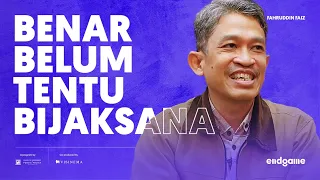 Dr. Fahruddin Faiz: Akal Budi Tidak untuk Disia-siakan | Endgame #110