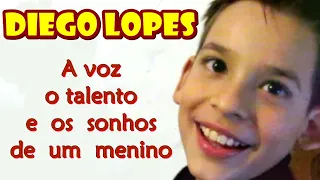 Diego Lopes - Os sonhos de um menino que quer ser conhecido por sua voz, carisma e talento!