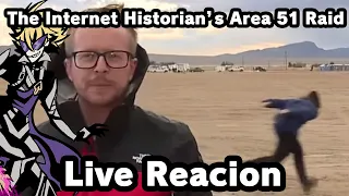 The Internet Historian's Area 51 Raid [Live Reaction]