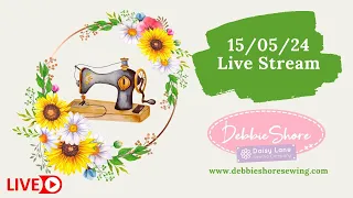 Debbie Shore Live  Stream 15/05/24