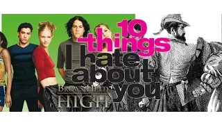 10 Things I Hate About You - Shakespeare Month the Seventh