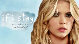If I Stay - Trailer || PLL (Haleb) Style