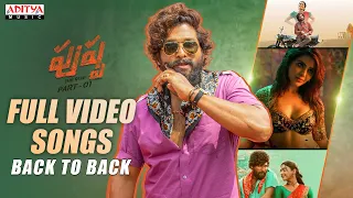 Pushpa: Full Video Songs | Allu Arjun, Rashmika Mandanna | DSP | Sukumar | Samantha | 2022 Songs