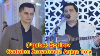 Og'abek Sobirov Qadrdon Xonadonda AQIQA To'y