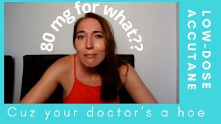 Accutane (isotretinoin) Low Dose Month Three | What Your Doctor Doesn't Tell You | Walrozzie