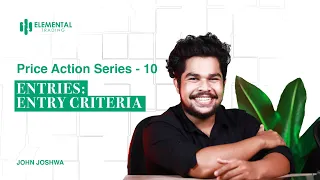 Entries: Entry Criteria | Price Action Series Malayalam [Part 10]