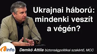 Ukraine war: does everyone lose in the end? Attila Demkó, Inforádió, Arena