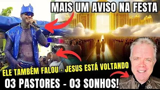 DEUS ESTÁ DANDO MAIS UM AVISO! | CANTOR IGOR KANARIO FALA JESUS ESTÁ VOLTANDO | 03 PASTORES AVISA