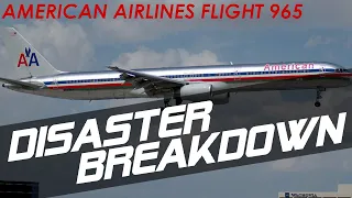 American Airlines Flight 965 - DISASTER BREAKDOWN