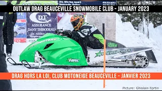 OUTLAW DRAG Beauceville Snowmobile Club - January 2023 - DRAG HORS LA LOI Club Motoneige Beauceville