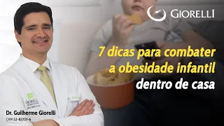 7 dicas para combater a obesidade infantil dentro de casa