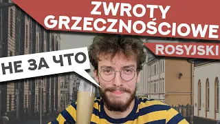 Witanie, żegnanie, zwroty grzecznościowe i wiele więcej! (Rosyjski - słownictwo)