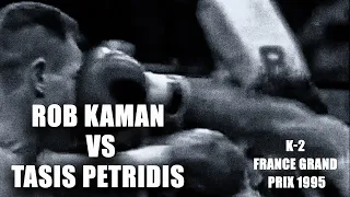 Rob Kaman vs Tasis Petridis K 2 France Grand Prix 1995