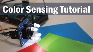 Arduino Color Sensing Tutorial - TCS230 TCS3200 Color Sensor