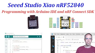 Seeed Studio XIAO nRF52840 1: Programming with Arduino IDE and nRF Connect SDK