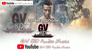 #8d Faaslon Mein Baaghi 3 | GV 8D Audio Music