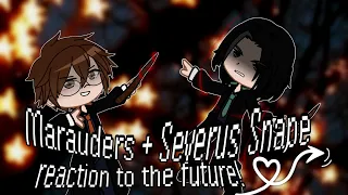 Marauders + Severus Snape reaction to the future! [Harry Potter] Gacha club