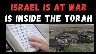 ISRAEL AT WAR IS INSIDE THE TORAH