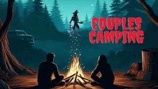 Scary Story l Couples Camping Trip Gone Horribly Wrong