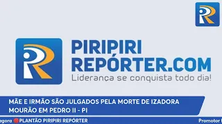 AO VIVO: Julgamento de mãe e irmão - Caso Izadora Mourão