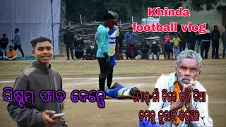 New Khinda football vlog 2024 full vlog video