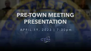 Town Meeting: Spring Pre-Town Meeting – April, 2023