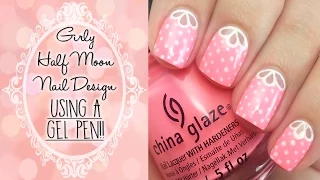 Girly Half Moon Nails Using A Gel Pen!!