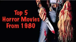 Top 5 Horror Movies From 1980