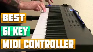 61 Key Midi Controller : Choose the Best 61 Key Midi Controllers!