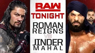 RAW 11 6 2018 Jinder Mahal Vs Roman Reigns Simulation