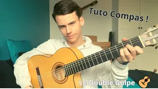 TUTO - Compas Double Golpe (Flamenco, Rumba Gitane...)