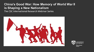 China's Good War: How Memory of World War II is Shaping a New Nationalism
