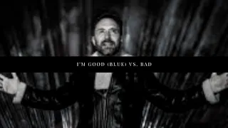 I'm Good (Blue) vs. Bad (BEATDOWN Mashup)